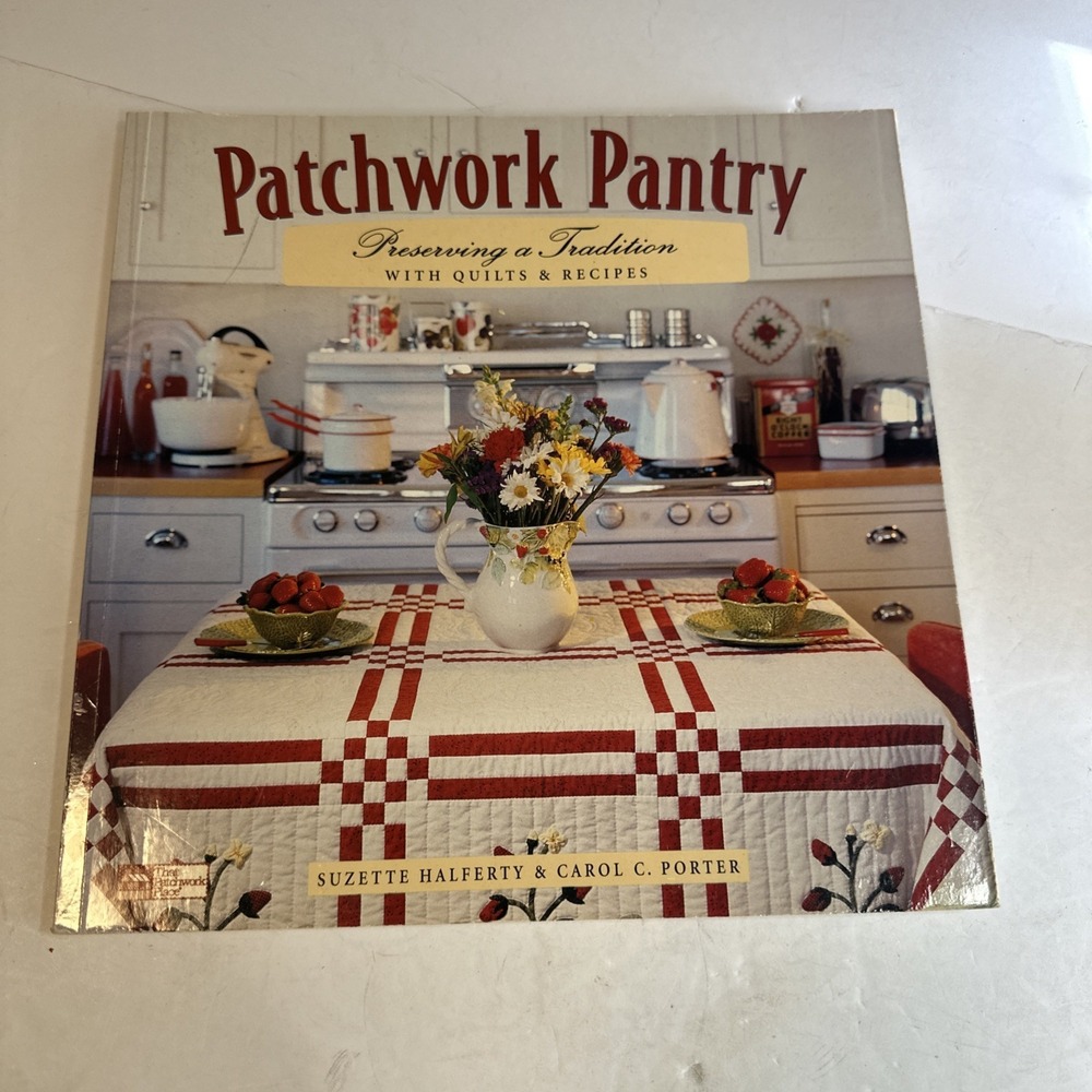 Patchwork‎ Pantry: Preserving a Tradition With Quilts & Recipes calendar 1998